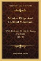 Mission Ridge And Lookout Mountain