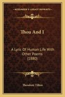 Thou And I