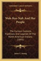 Wah-Kee-Nah and Her People