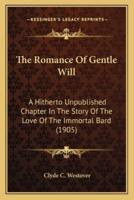 The Romance Of Gentle Will