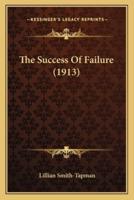 The Success Of Failure (1913)