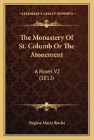 The Monastery Of St. Columb Or The Atonement