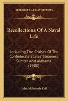 Recollections Of A Naval Life