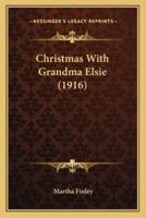 Christmas With Grandma Elsie (1916)