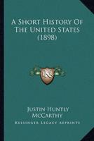 A Short History Of The United States (1898)