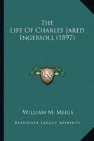 The Life Of Charles Jared Ingersoll (1897)