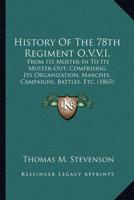 History Of The 78th Regiment O.V.V.I.