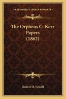 The Orpheus C. Kerr Papers (1862)