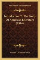 Introduction To The Study Of American Literature (1914)