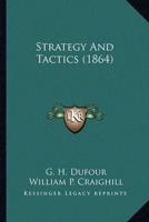 Strategy And Tactics (1864)