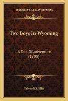 Two Boys In Wyoming