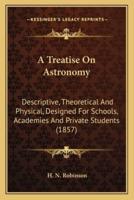 A Treatise On Astronomy