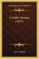 A Noble Woman (1871)