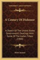 A Century Of Dishonor