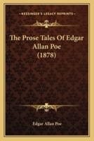 The Prose Tales Of Edgar Allan Poe (1878)