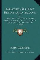 Memoirs Of Great Britain And Ireland V1