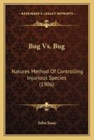 Bug Vs. Bug