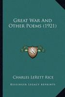 Great War And Other Poems (1921)