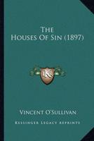 The Houses of Sin (1897) the Houses of Sin (1897)