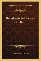 The Alcotts In Harvard (1902)