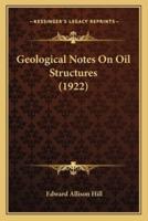 Geological Notes On Oil Structures (1922)