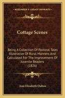 Cottage Scenes
