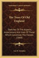 The Trees Of Old England