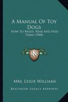 A Manual Of Toy Dogs