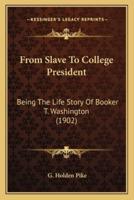 From Slave To College President