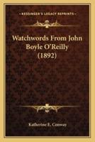 Watchwords From John Boyle O'Reilly (1892)