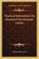 Practical Instruction on Electrical Fire Hazards (1918)