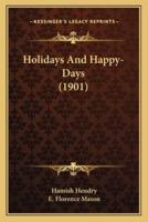 Holidays And Happy-Days (1901)