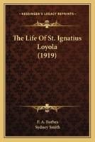 The Life Of St. Ignatius Loyola (1919)