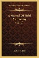 A Manual Of Field Astronomy (1917)