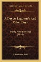 A Day At Laguerre's And Other Days