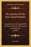 The Beauties Of The Hon. Daniel Webster