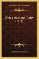 Flying Machines Today (1911)