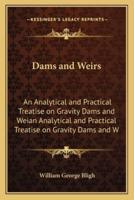 Dams and Weirs