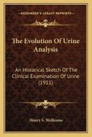 The Evolution Of Urine Analysis