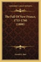 The Fall Of New France, 1755-1760 (1888)