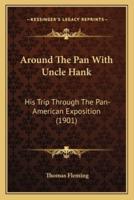 Around The Pan With Uncle Hank