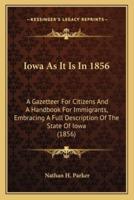 Iowa as It Is in 1856