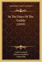 In The Days Of The Guilds (1919)