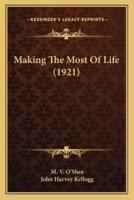 Making The Most Of Life (1921)