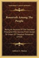 Roosevelt Among The People