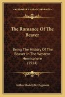 The Romance Of The Beaver