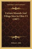 Certain Mounds And Village Sites In Ohio V1 (1907)