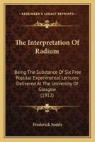 The Interpretation Of Radium