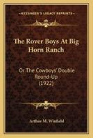 The Rover Boys At Big Horn Ranch