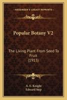Popular Botany V2
